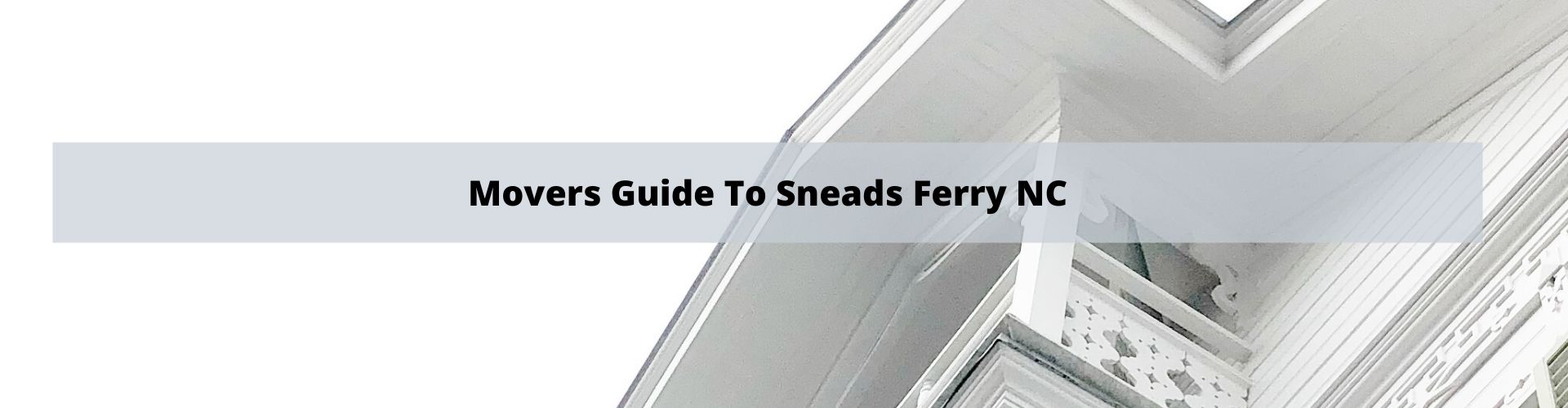 Mover's Guide to Sneads Ferry NC
